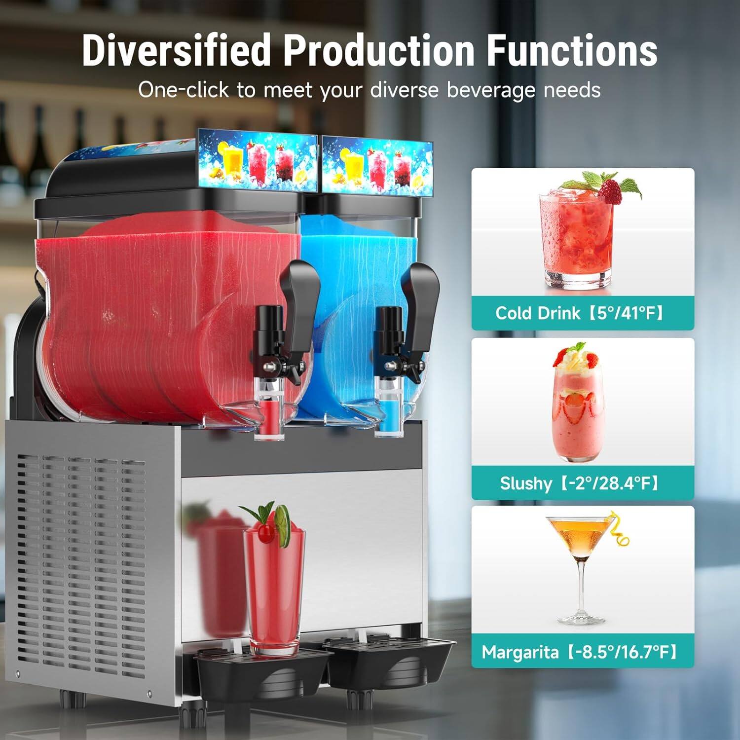 Diversified Production Functions  
One-click to meet your diverse beverage needs  

Cold Drink [5°F/41°F]  
Slushy [-2°F/28.4°F]  
Margarita [-8.5°F/16.7°F]