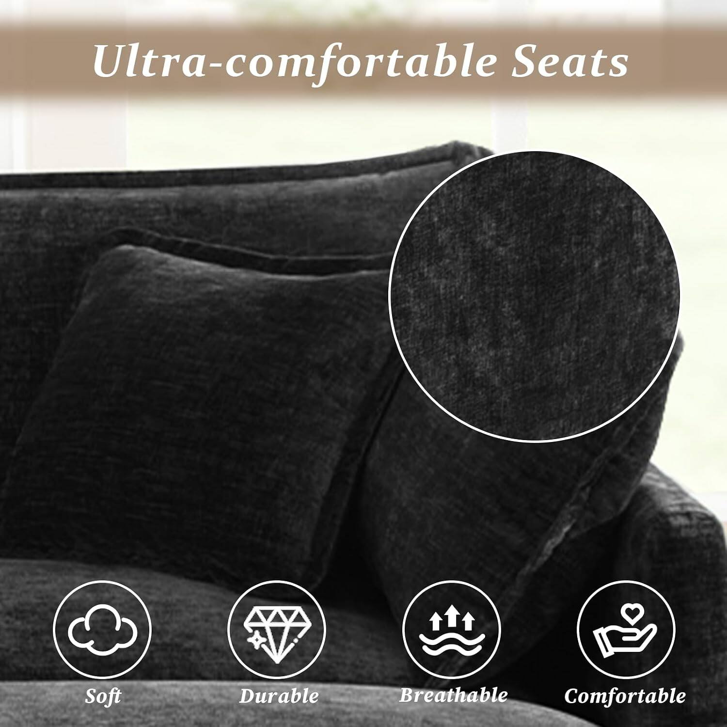 Ultra-comfortable Seats

- Soft
- Durable
- Breathable
- Comfortable