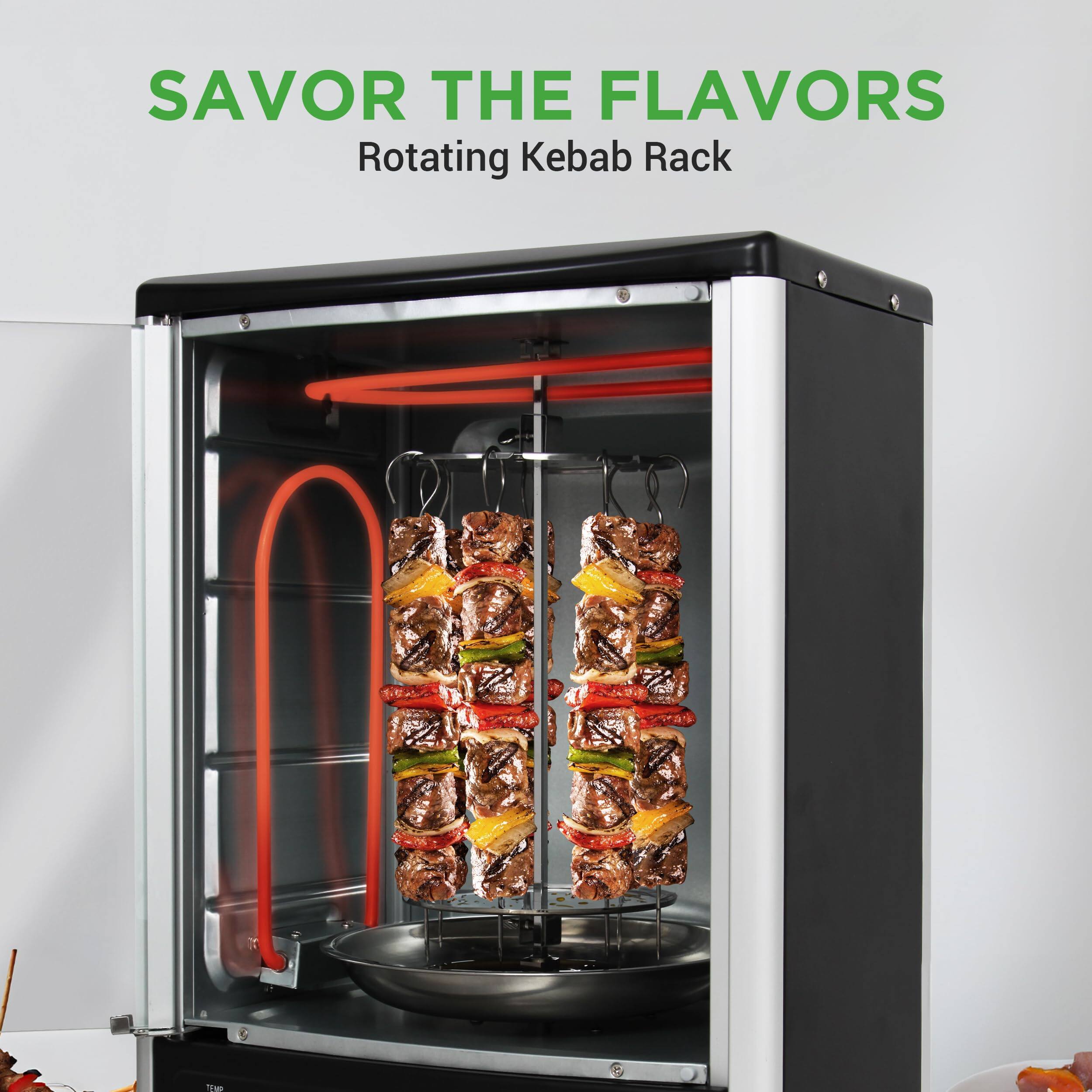 SAVOR THE FLAVORS  
Rotating Kebab Rack
