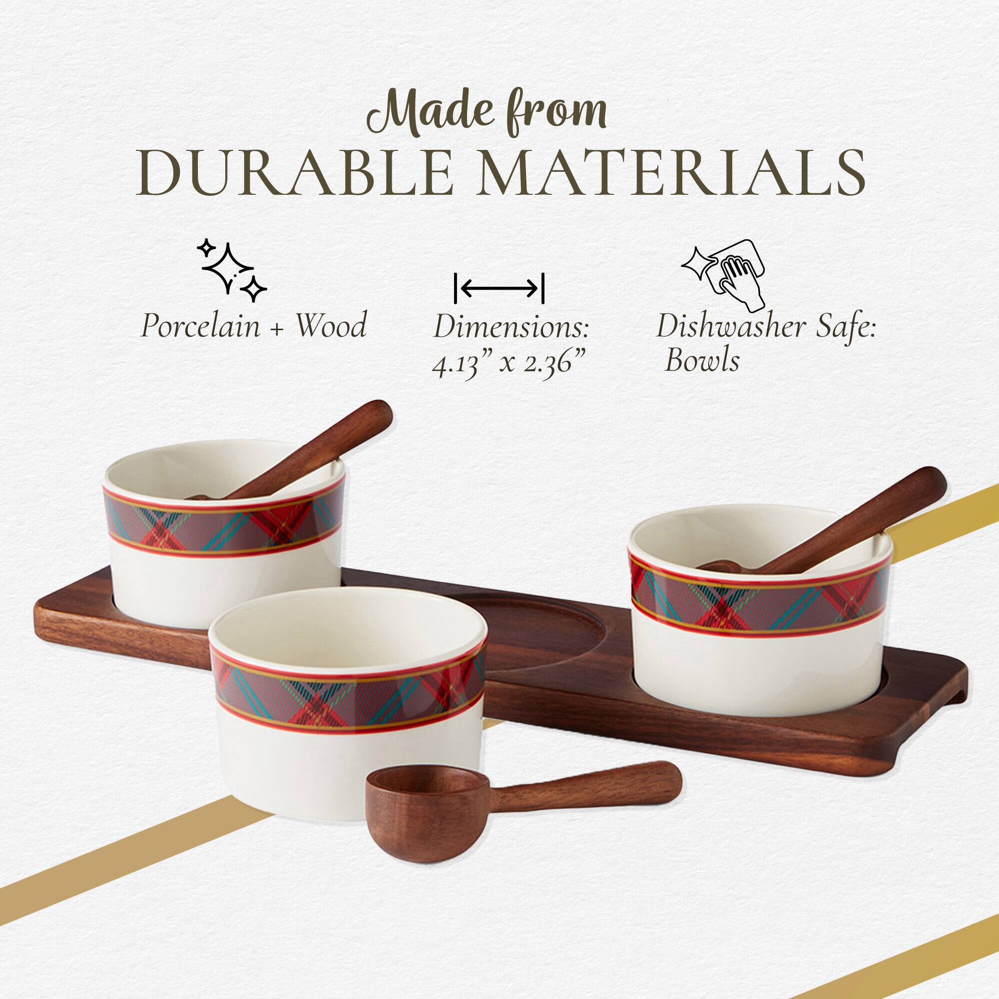 Made from DURABLE MATERIALS  
Porcelain + Wood  
Dimensions: 4.13" x 2.36"  
Dishwasher Safe: Bowls