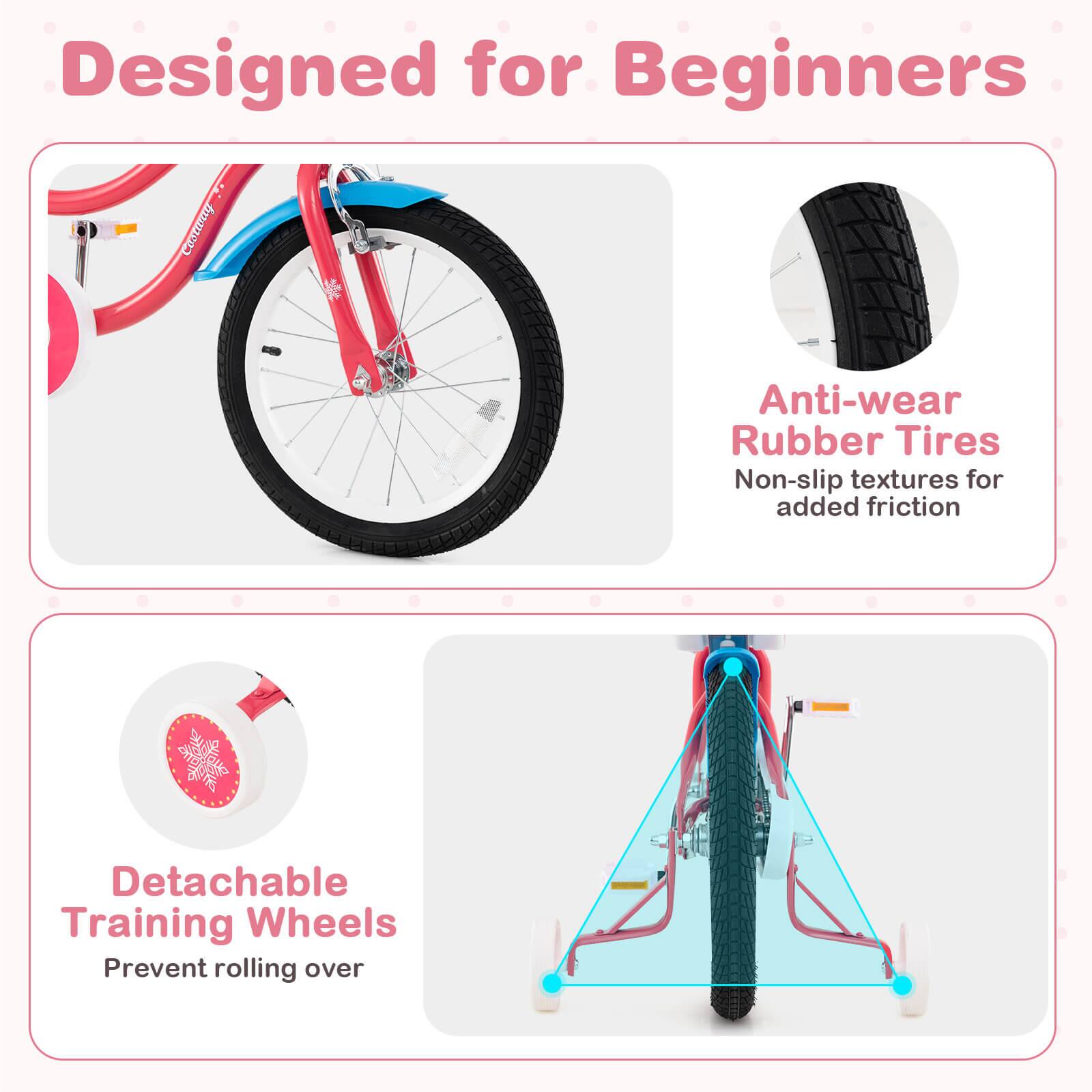 Designed for Beginners

Anti-wear Rubber Tires  
Non-slip textures for added friction

Detachable Training Wheels  
Prevent rolling over