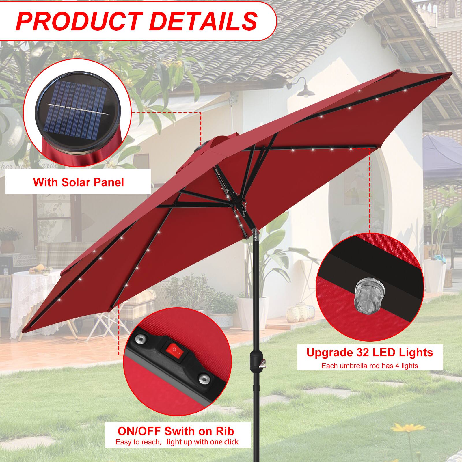 PRODUCT DETAILS

With Solar Panel Upgrade

32 LED Lights

Each umbrella rod has 4 lights

ON/OFF Switch on Rib

Easy to reach, light up with one click