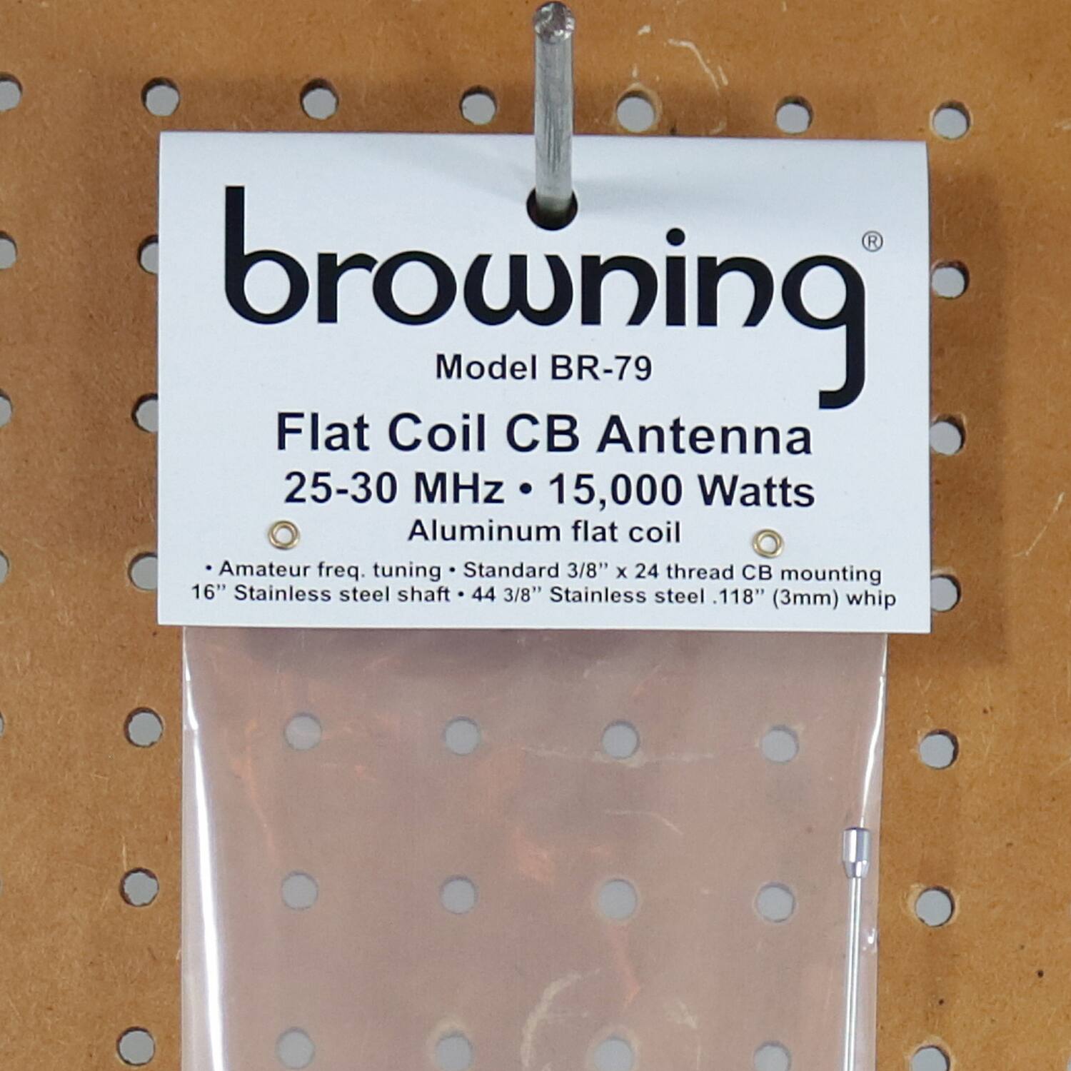 browning  
Model BR-79  
Flat Coil CB Antenna  
25-30 MHz • 15,000 Watts  
Aluminum flat coil  
• Amateur freq. tuning • Standard 3/8" x 24 thread CB mounting  
16" Stainless steel shaft • 44 3/8" Stainless steel .118" (3mm) whip