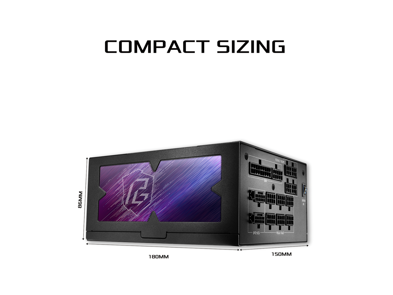 COMPACT SIZING  
86MM  
12  
180MM  
150MM