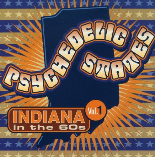 PSYCHEDELIC STATES  
Vol. 1  
INDIANA in the 60s
