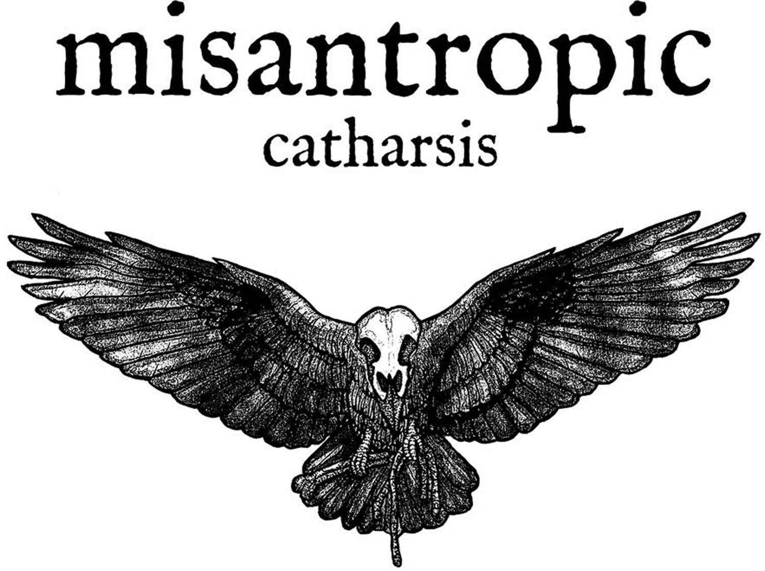 misantropic  
catharsis