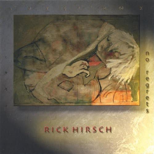 Rick Hirsch - No Regrets   - COMPACT DISCS [CD] price history on PriceWatchPro