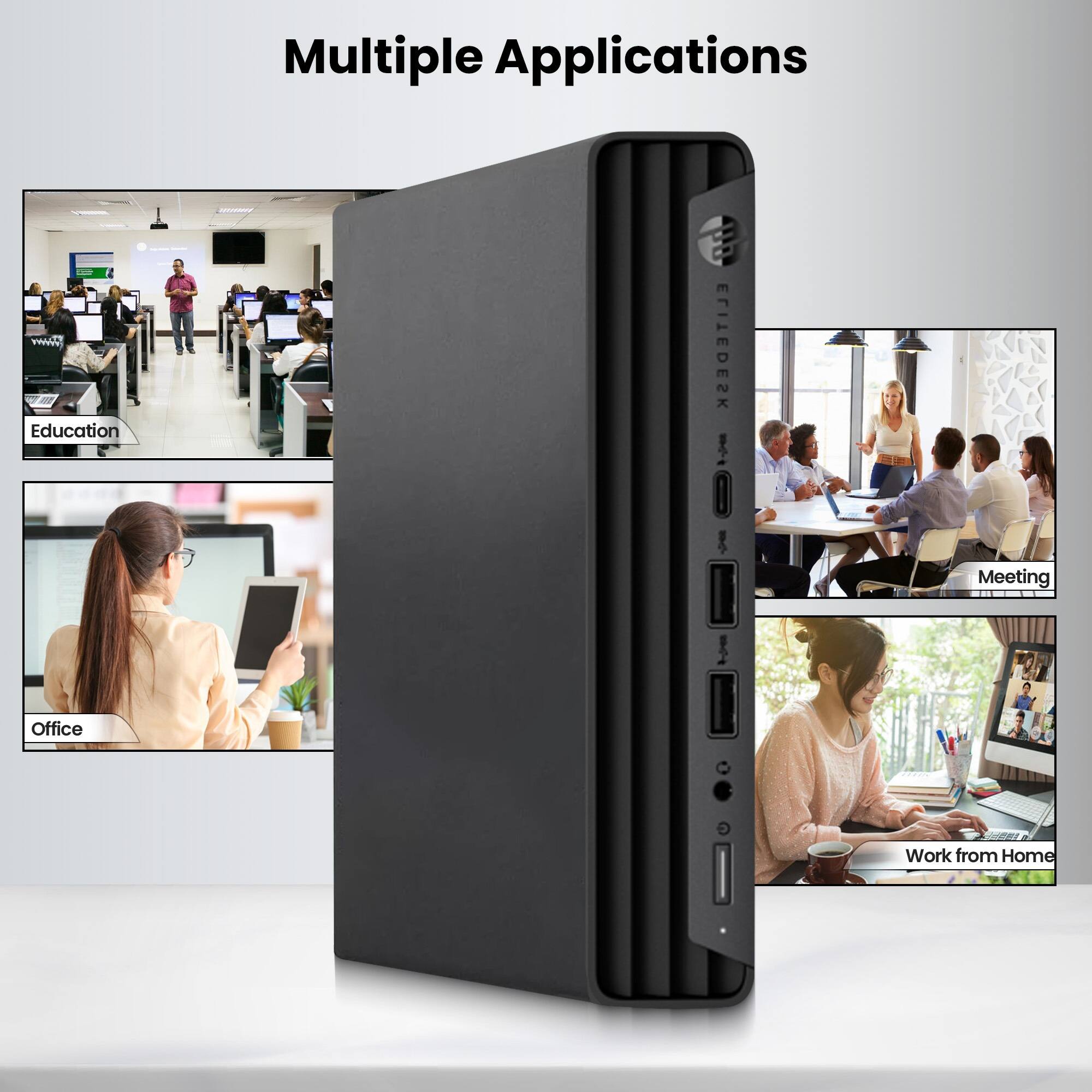 Multiple Applications

- Education
- Office
- Meeting
- Work from Home