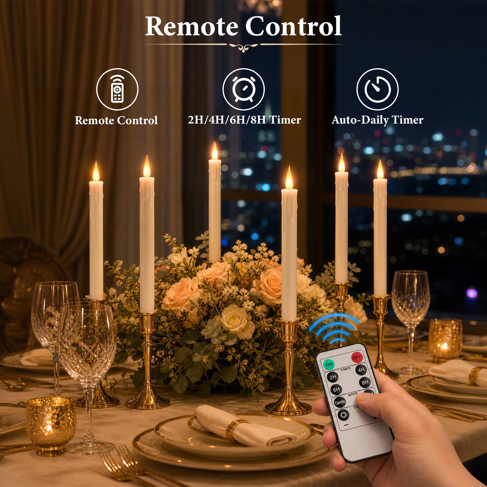 Remote Control

- Remote Control
- 2H/4H/6H/8H Timer
- Auto-Daily Timer

OFF ON TIMER 4H 2H 8H MODE Candle: Jusies