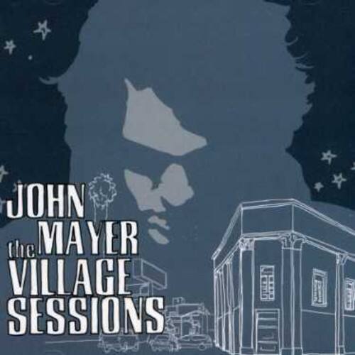 John Mayer - The Village Sessions   - CD SINGLE price history on PriceWatchPro