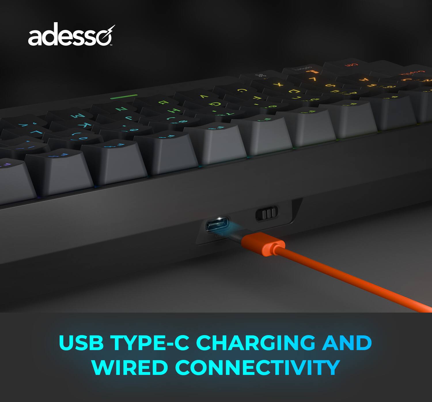 adesso Wa  6 1 - W  - O 4  < - 4 - 4 ky  - 1 + 2 C A 77 - O - I - - 1    a 7 - - -  1 4    - Us USB TYPE-C CHARGING AND WIRED CONNECTIVITY