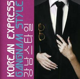 Korean Express - Gangnam Style - CD SINGLE