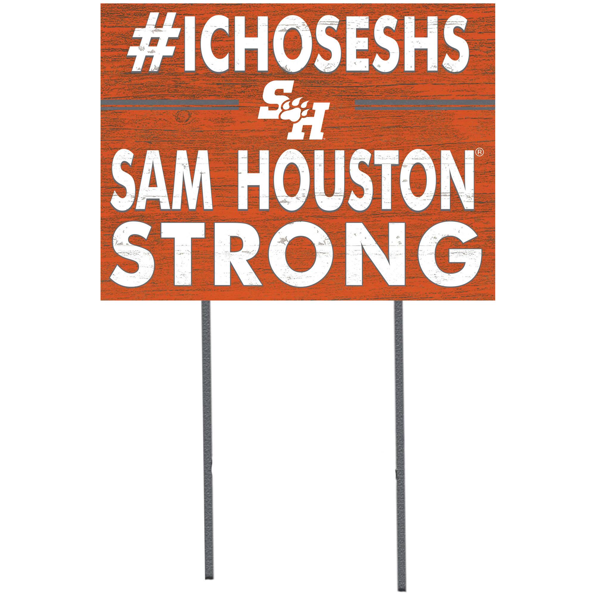 Sam Houston State Bearkats 18'' x 24'' I Chose Lawn Sign