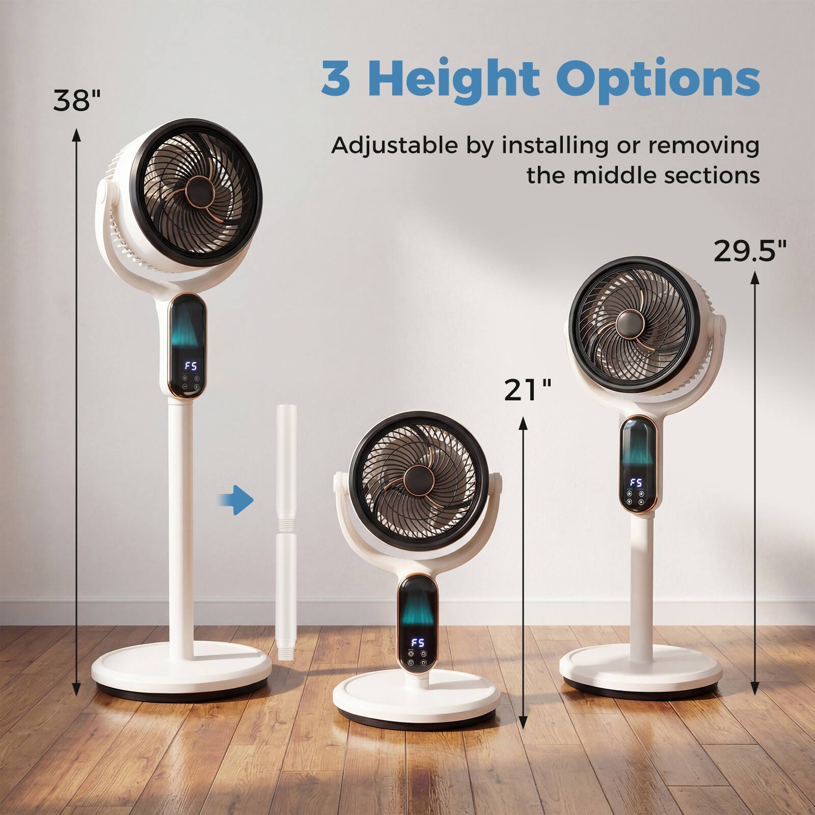 38" 3 Height Options Adjustable by installing or removing the middle sections 29.5" FS 5 21" FS + FS