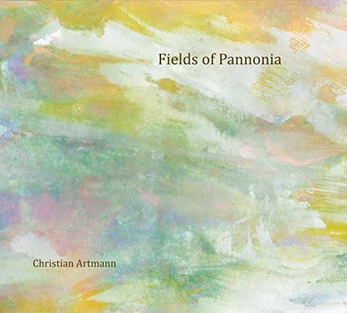 Christian Artmann - Fields of Pannonia  - COMPACT DISCS