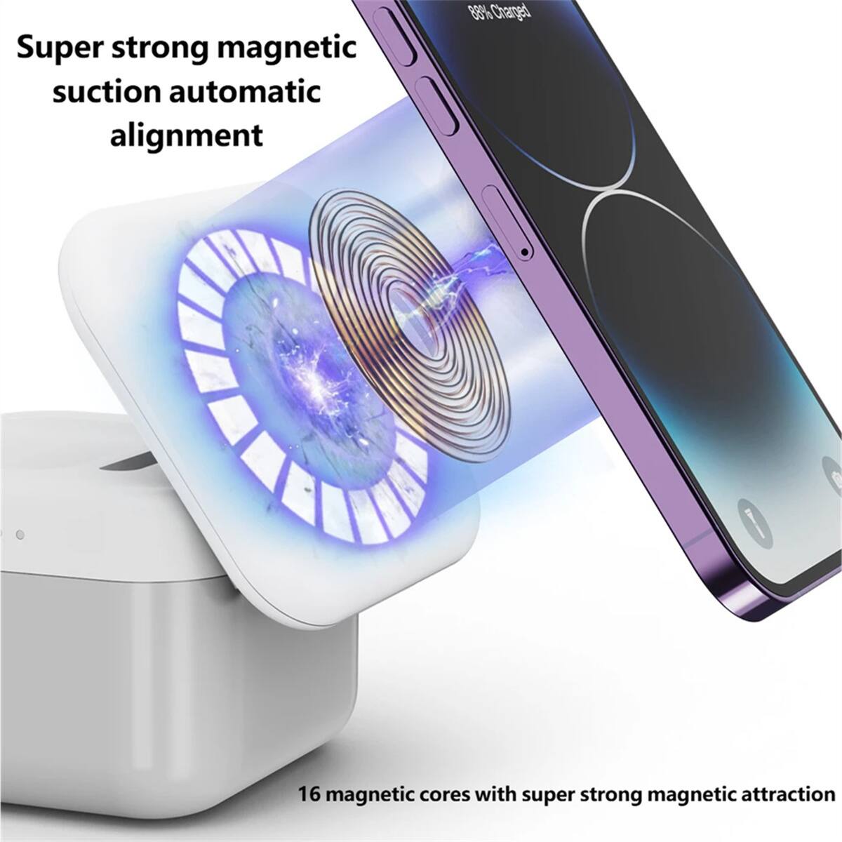 Super strong magnetic suction automatic alignment

88% Charged

16 magnetic cores with super strong magnetic attraction
