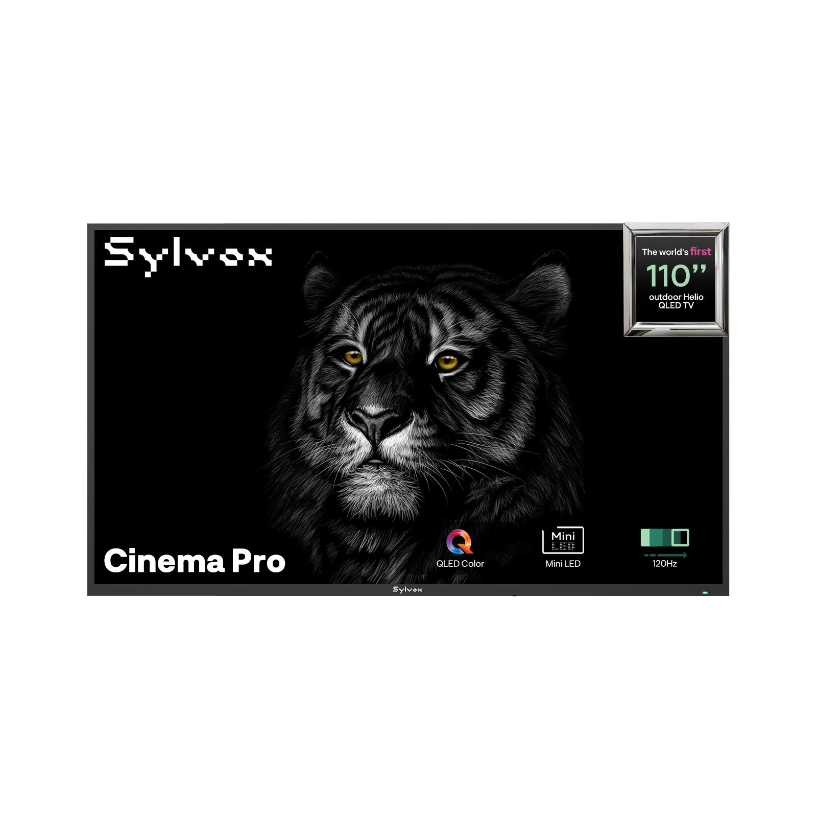 Sylvex  
The world's first 110" outdoor Helio QLED TV  
Cinema Pro  
QLED Color  
Mini MiniLED  
120Hz