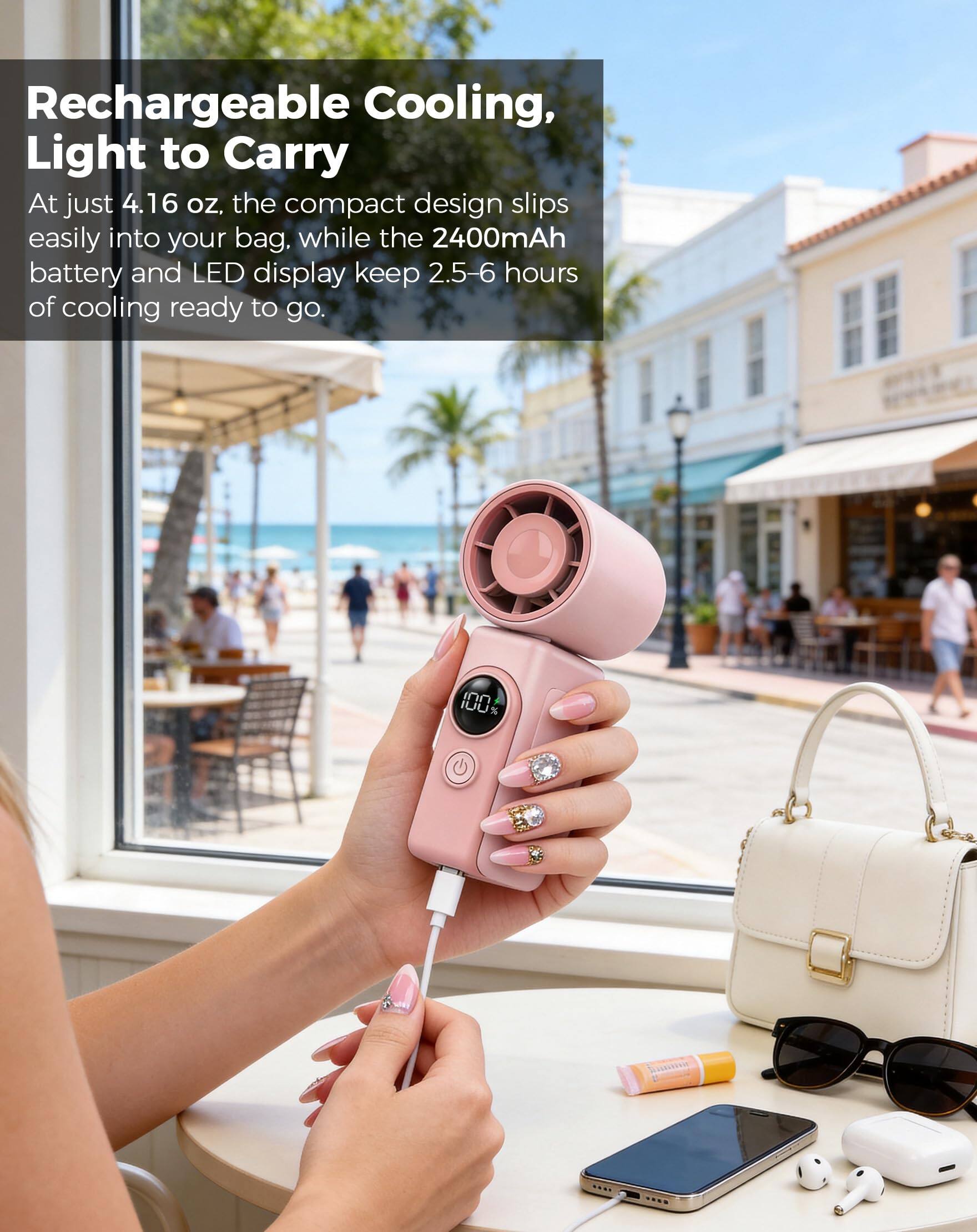 Rechargeable Cooling, Light to Carry

At just 4.16 oz, the compact design slips easily into your bag. While the 2400mAh battery and LED display keep 2.5-6 hours of cooling ready to go.