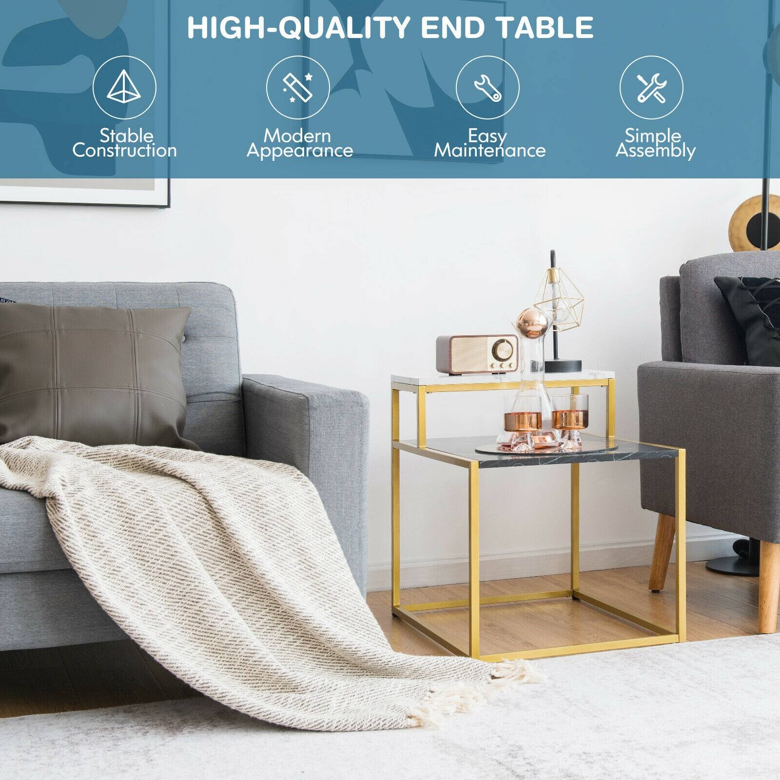 HIGH-QUALITY END TABLE
Stable Construction
Modern Appearance
Easy Maintenance
Simple Assembly