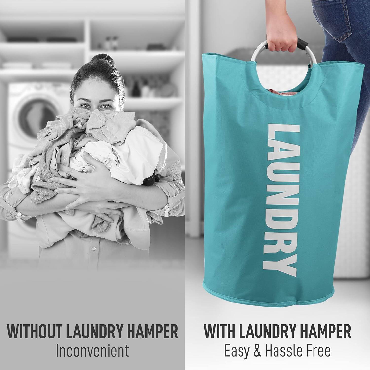 WITHOUT LAUNDRY HAMPER  
Inconvenient  

WITH LAUNDRY HAMPER  
Easy & Hassle Free