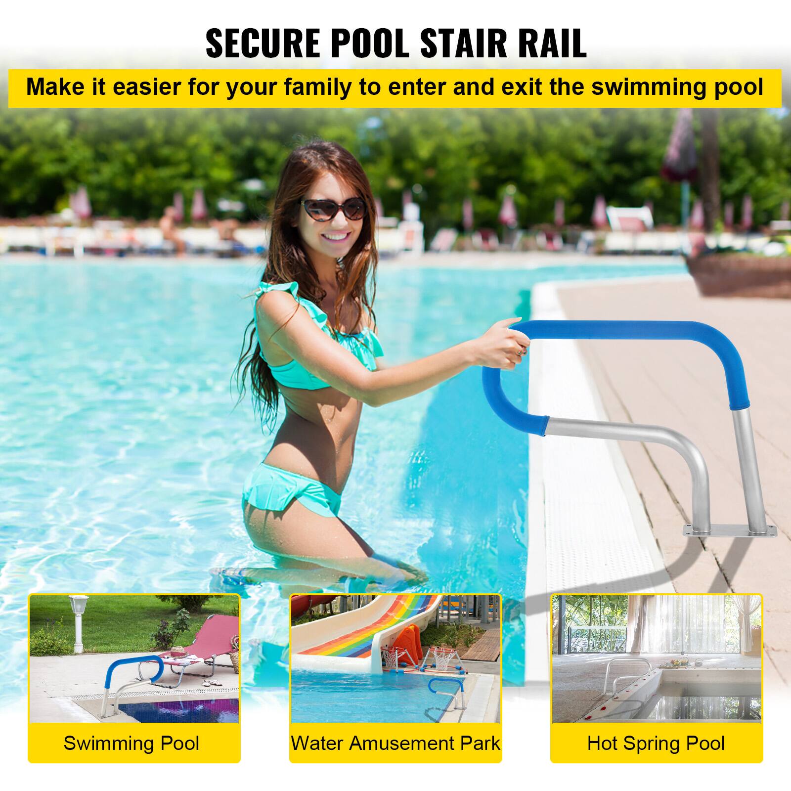 SECURE POOL STAIR RAIL  
Make it easier for your family to enter and exit the swimming pool  

Swimming Pool  
Water Amusement Park  
Hot Spring Pool