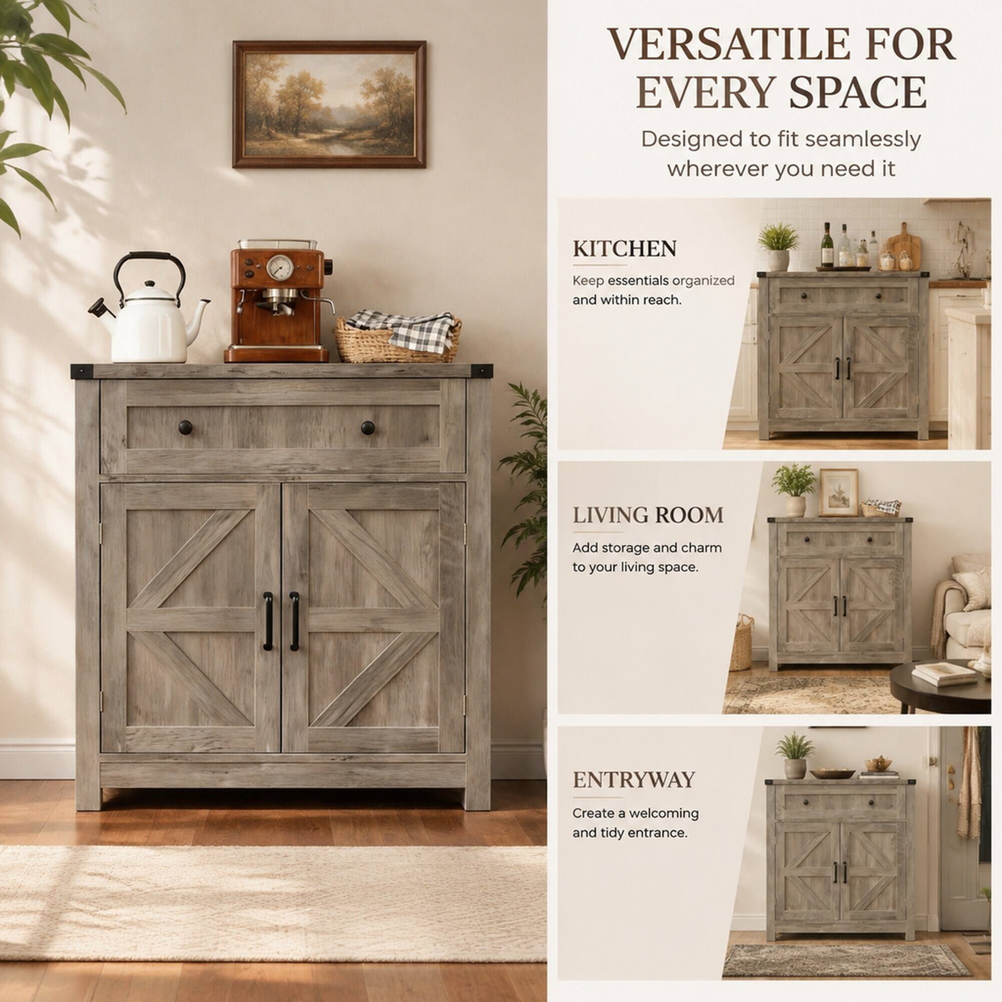 VERSATILE FOR EVERY SPACE  
Designed to fit seamlessly wherever you need it

KITCHEN  
Keep essentials organized and within reach.

LIVING ROOM  
Add storage and charm to your living space.

ENTRYWAY  
Create a welcoming and tidy entrance.
