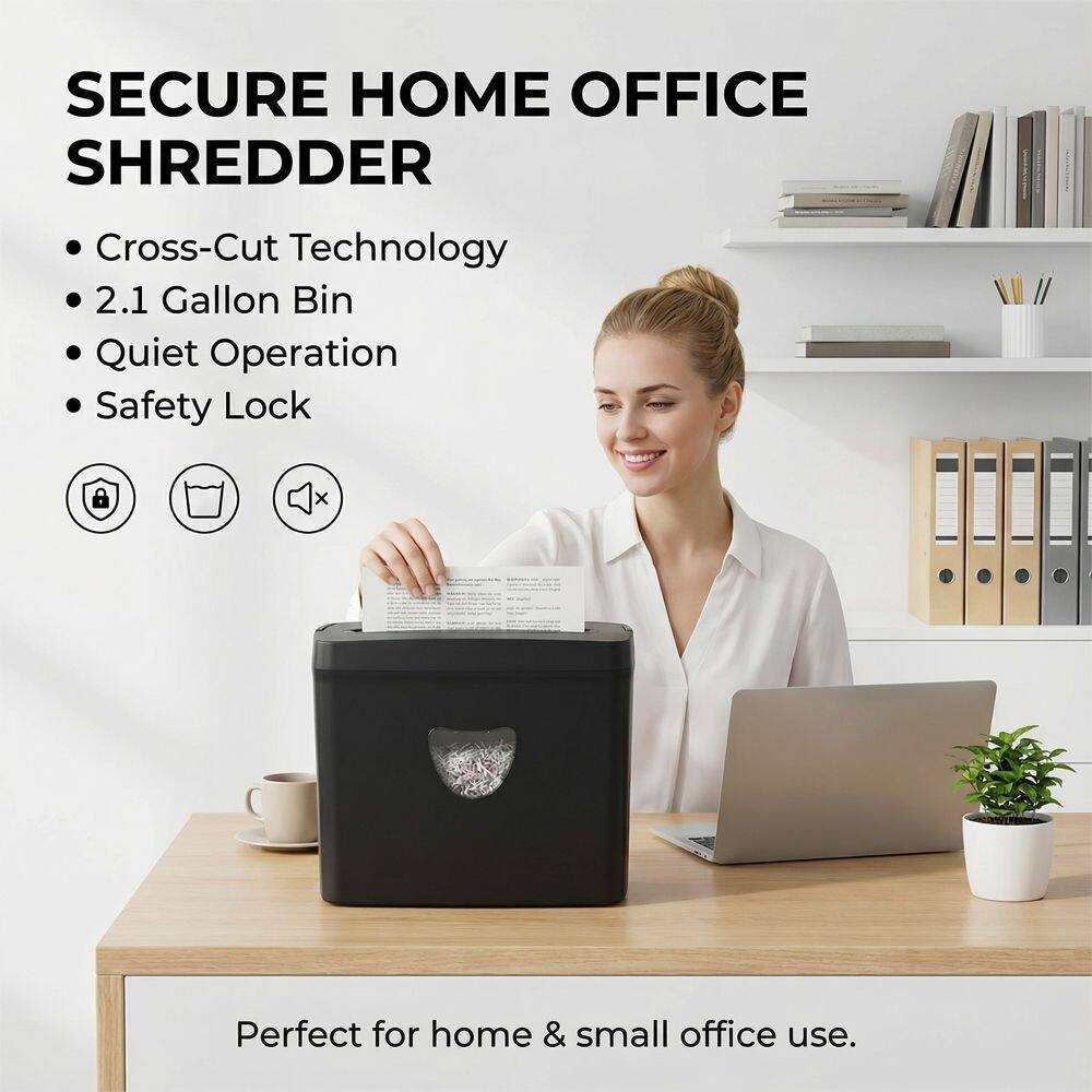 SECURE HOME OFFICE SHREDDER  
Cross-Cut Technology  
2.1 Gallon Bin  
Quiet Operation  
Safety Lock  
Perfect for home & small office use.