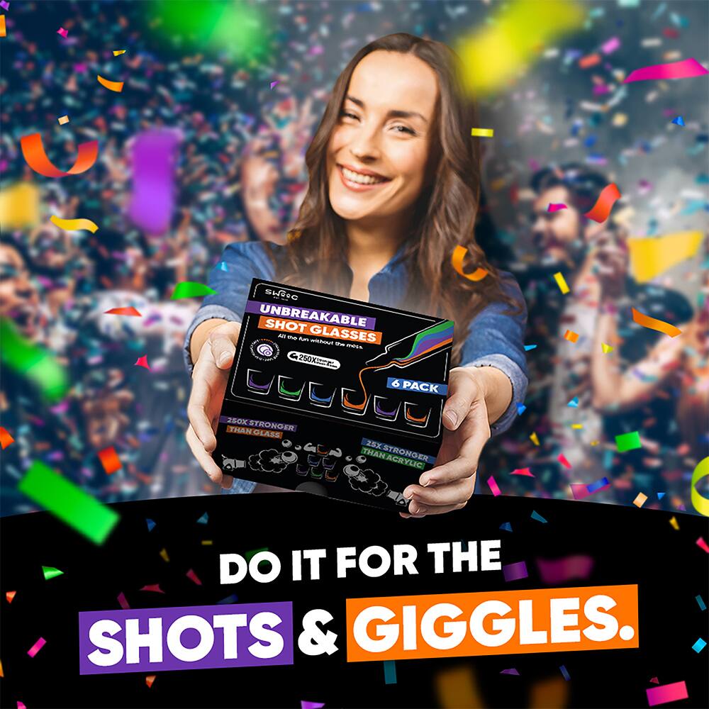 SHORC - UNBREAKABLE SHOT GLASSES  
250X STRONGER THAN GLASS  
25X STRONGER THAN ACRYLIC  
DO IT FOR THE SHOTS & GIGGLES.