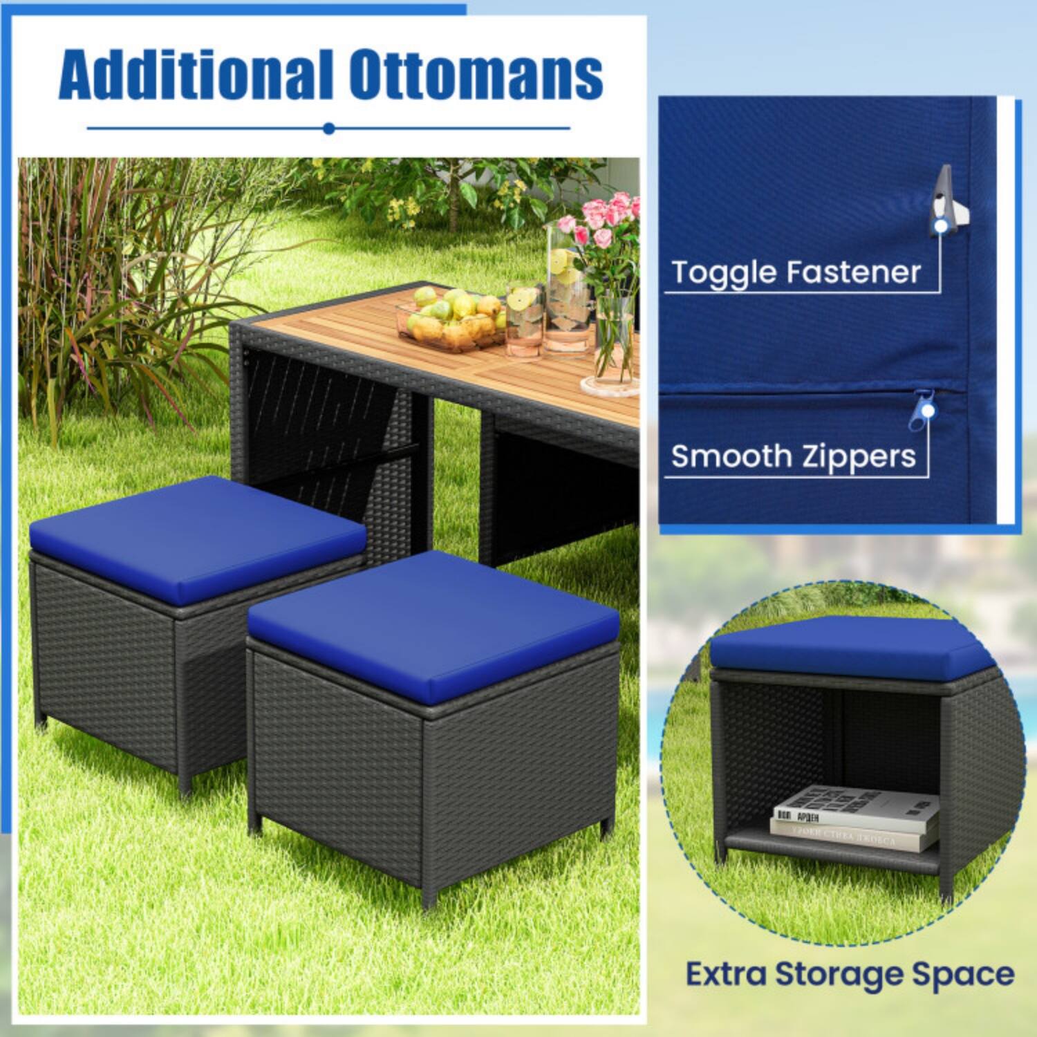 Additional Ottomans

- Toggle Fastener
- Smooth Zippers
- Extra Storage Space