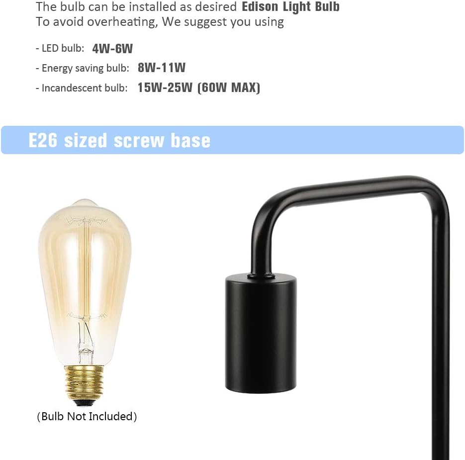The bulb can be installed as desired Edison Light Bulb. To avoid overheating, we suggest you using:

- LED bulb: 4W-6W
- Energy saving bulb: 8W-11W
- Incandescent bulb: 15W-25W (60W MAX)

E26 sized screw base

(Bulb Not Included)