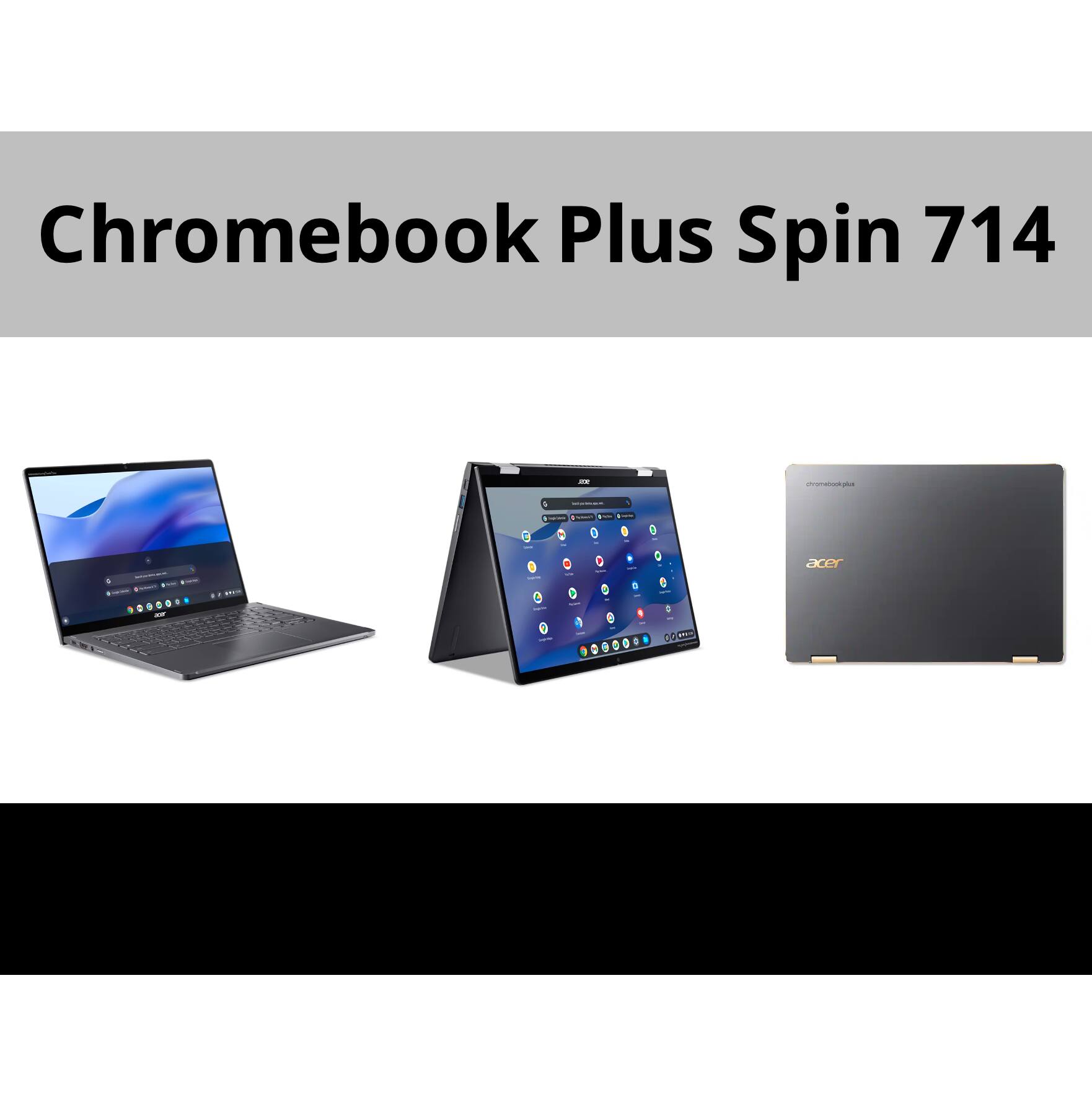 Chromebook Plus Spin 714