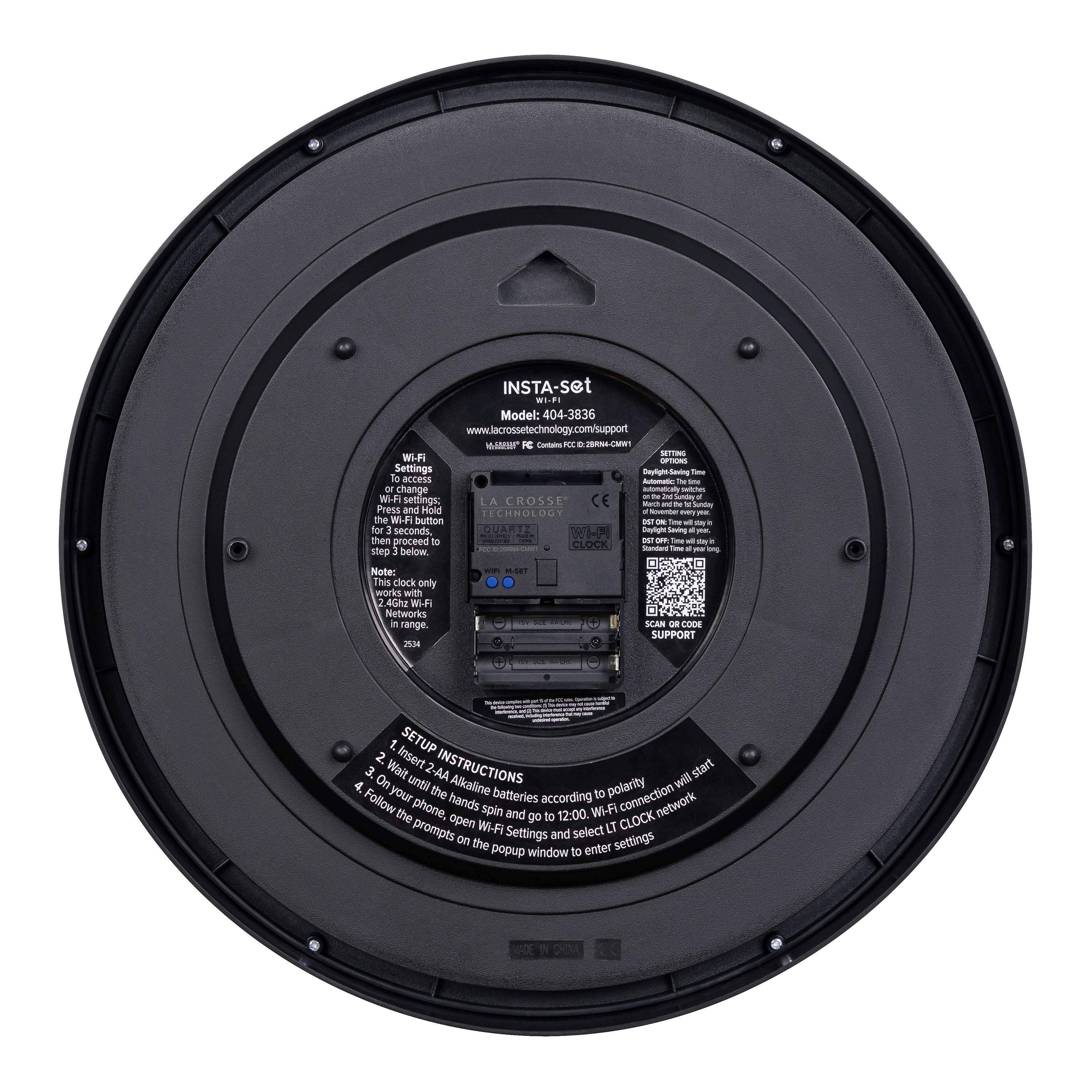 INSTA-set  
Wi-Fi Model: 404-3836  
www.lacrossetechnology.com/support  

Wi-Fi Settings  
To access or change Wi-Fi settings:  
Press and hold the Wi-Fi button for 3 seconds, then proceed to step 3 below.  

Note:  
This clock only works with 2.4Ghz Wi-Fi Networks in range.  

SETUP INSTRUCTIONS  
1. Insert 2-AA Alkaline batteries to polarity will start  
2. Wait until the hands spin and go according to 12:00.  
3. Follow the phone, open Wi-Fi Settings and select LT CLOCK network  
4. Follow the prompts on the popup window to enter settings  

CE  
MADE IN CHINA