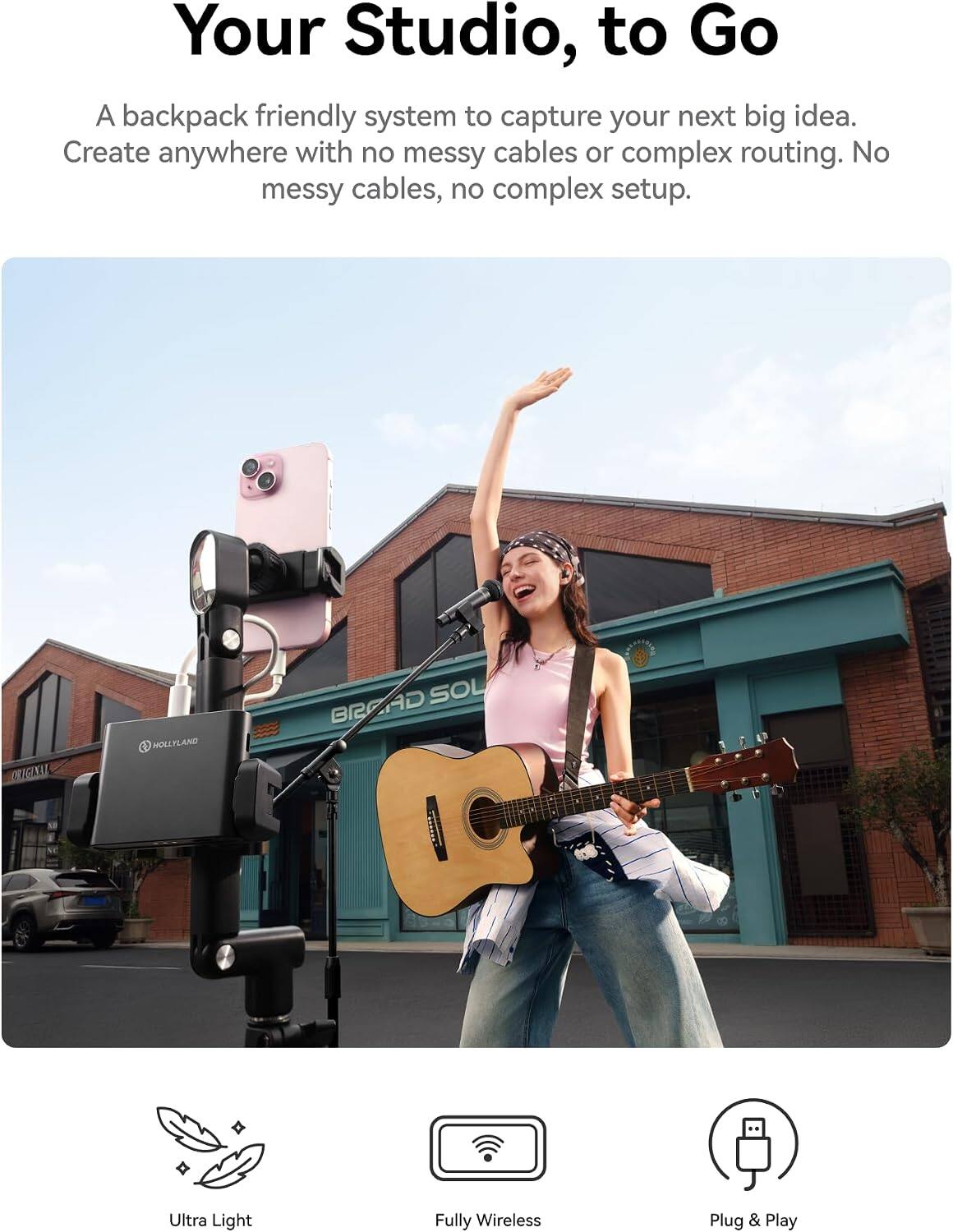 Your Studio, to Go

A backpack friendly system to capture your next big idea. Create anywhere with no messy cables or complex routing. No messy cables, no complex setup.

Ultra Light
Fully Wireless
Plug & Play
