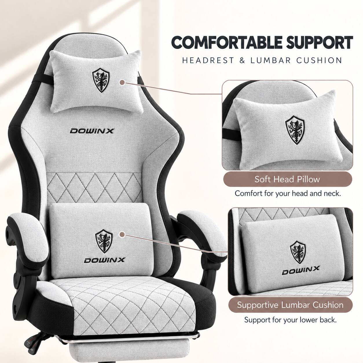 COMFORTABLE SUPPORT HEADREST & LUMBAR CUSHION

DOWINX

Soft Head Pillow
Comfort for your head and neck.

DOWINX

Supportive Lumbar Cushion
Support for your lower back.