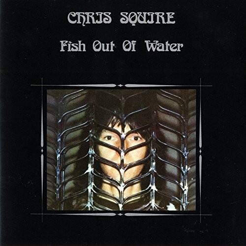 Chris Squire  
Fish Out Of Water