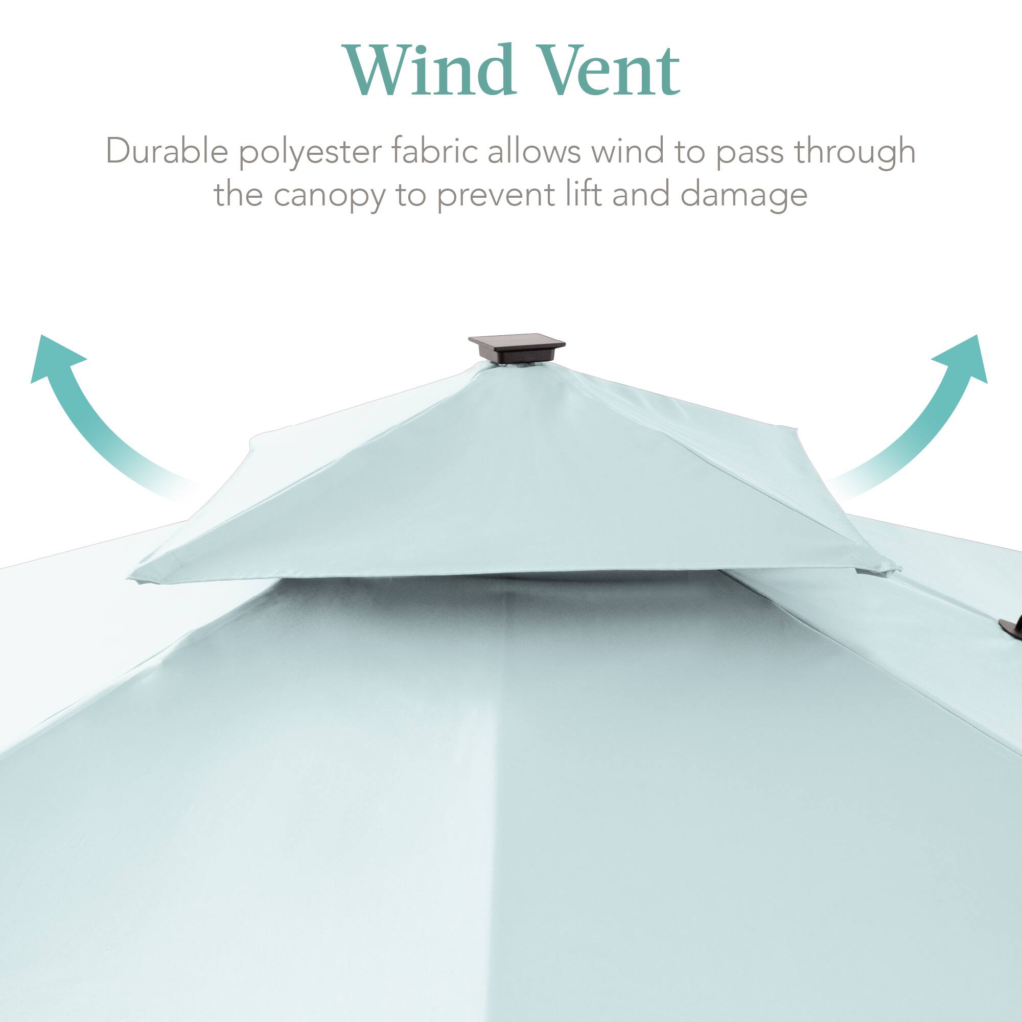 Wind Vent

Durable polyester fabric allows wind to pass through the canopy to prevent lift and damage