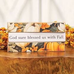 God sure blessed us with Fall.