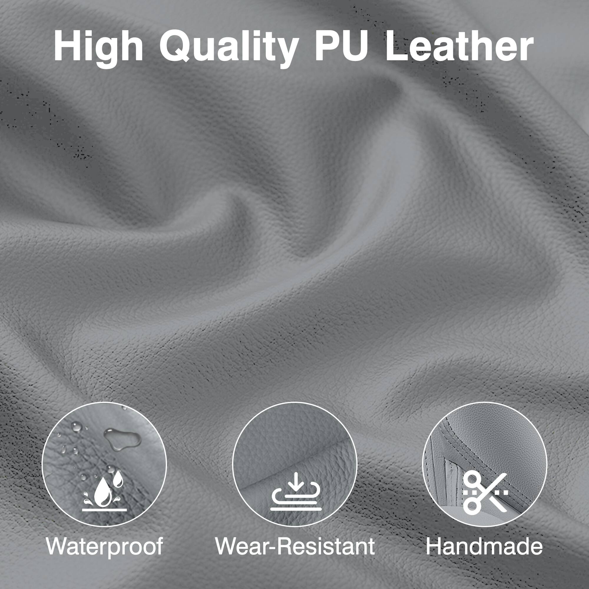 High Quality PU Leather

- Waterproof
- Wear-Resistant
- Handmade