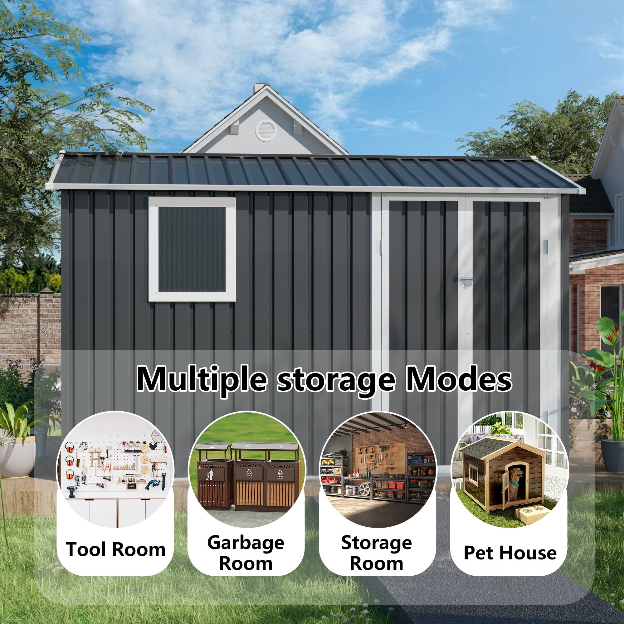 Multiple storage Modes  
Tool Room  
Garbage Room  
Storage Room  
Pet House