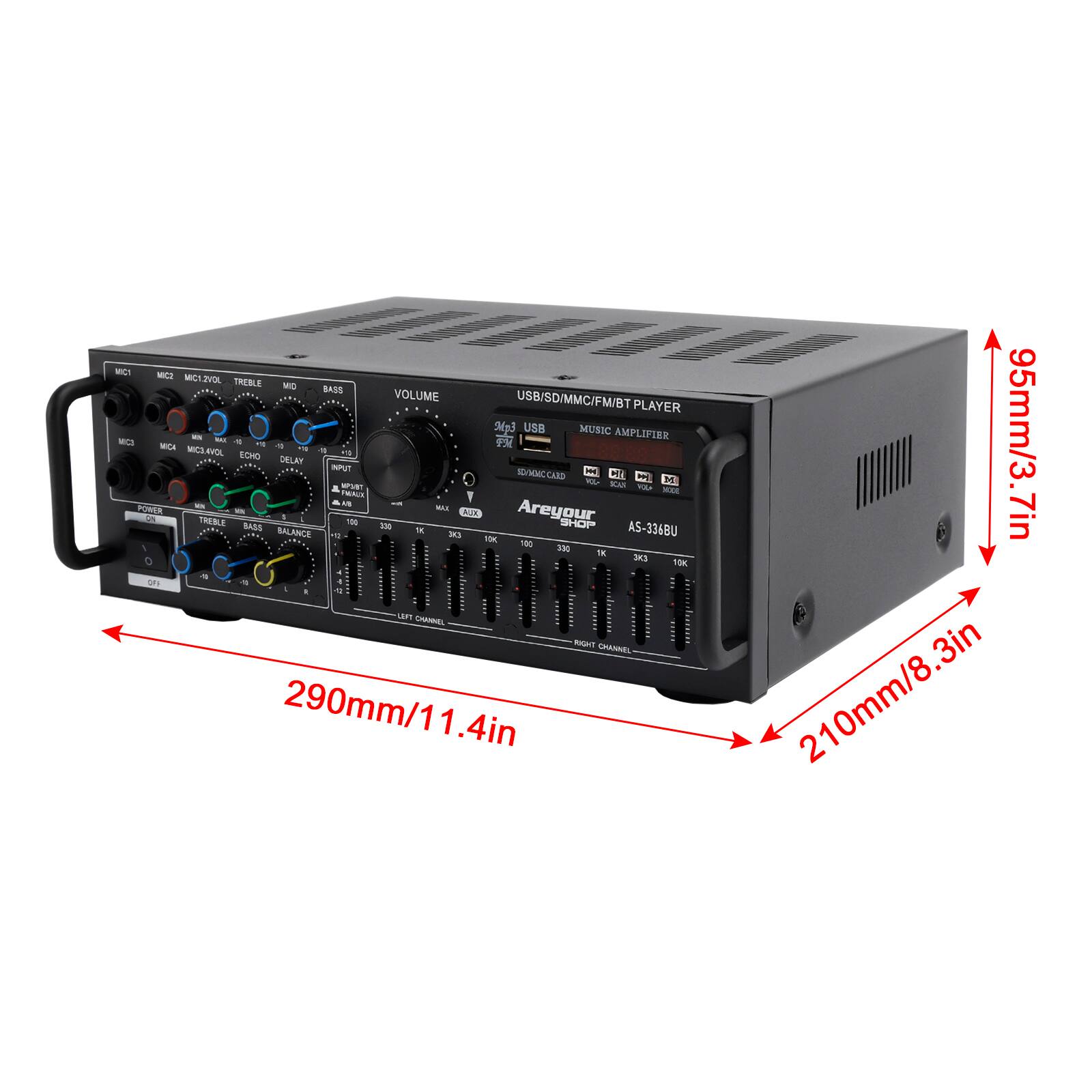 - T MIC2 MICEEVOL TREBLE MO BASS VOLUME USB/SD/MMC/FM/BT PLAYER 26g3 USB MUSIC AMPLIFIER
- MCS
- 12 MICH
- MICSAO
- CL
- ECHO DELKY
- nPT
- ED CASD
- CR
- 4
- f
- M a arT mA
- o
- EAS
- AN
- MAC CIE
- A
- Are your A THEBLE BASS 100 100 SHOP
- SALANCE
- 18
- A5-336BU
- 100
- 33
- TE
- 10K
- ge
- ukm
- CPANEL
- 290mm/11.4in
- 95mm/3.7in
- 7in
- 210mm/8.3in