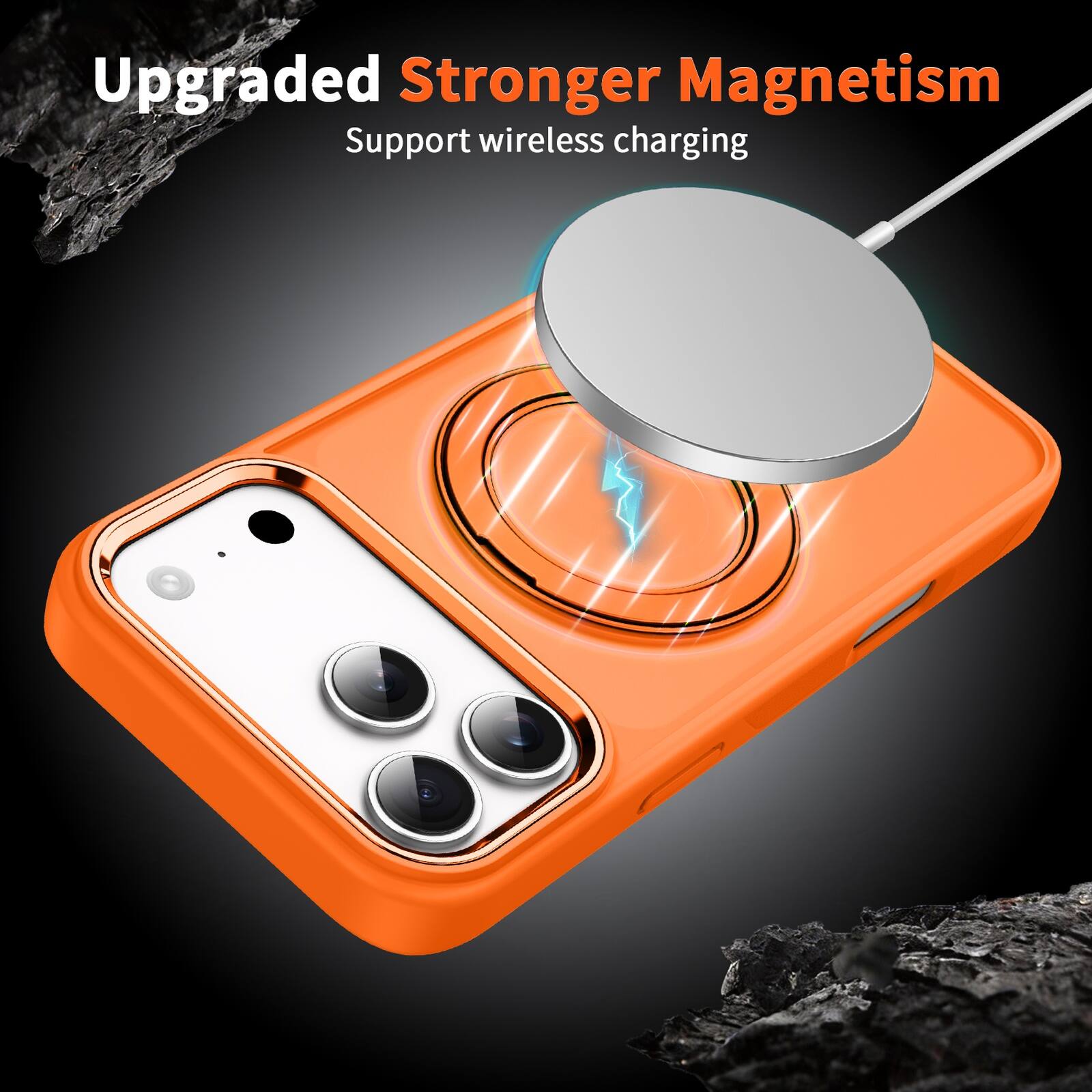 Upgraded Stronger Magnetism  
Support wireless charging