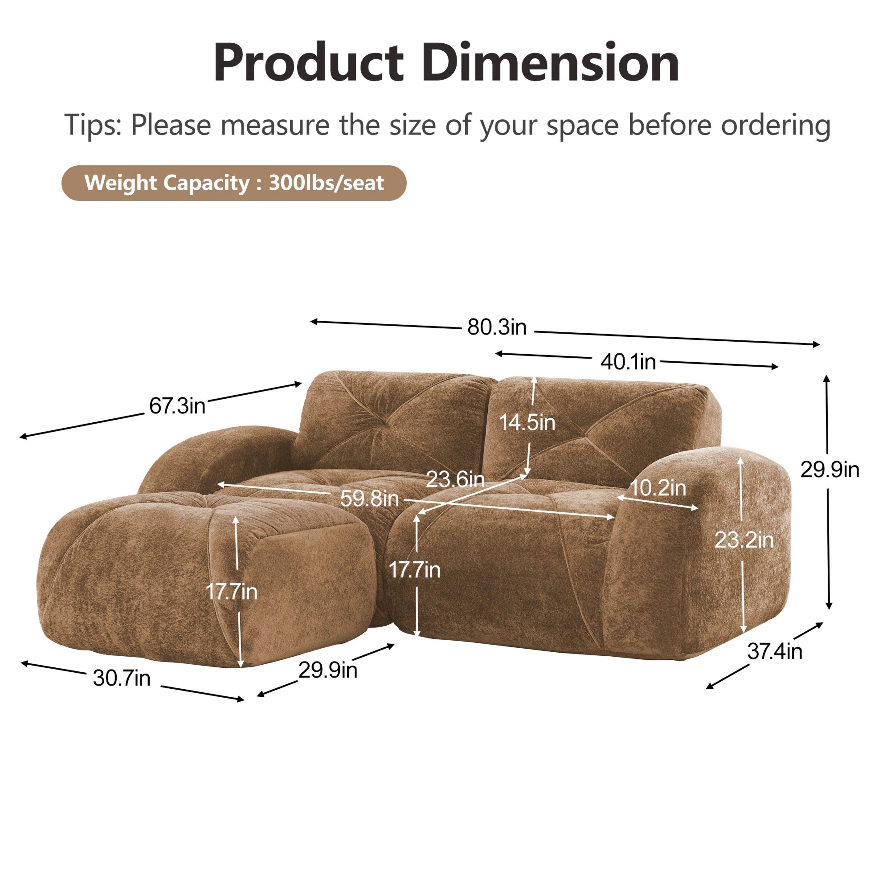 Product Dimension Tips: Please measure the size of your space before ordering  
Weight Capacity: 300lbs/seat  

80.3in  
40.1in  
67.3in  
14.5in  
23.6in  
59.8in  
10.2in  
29.9in  
17.7in  
17.7in  
23.2in  
30.7in  
29.9in  
37.4in