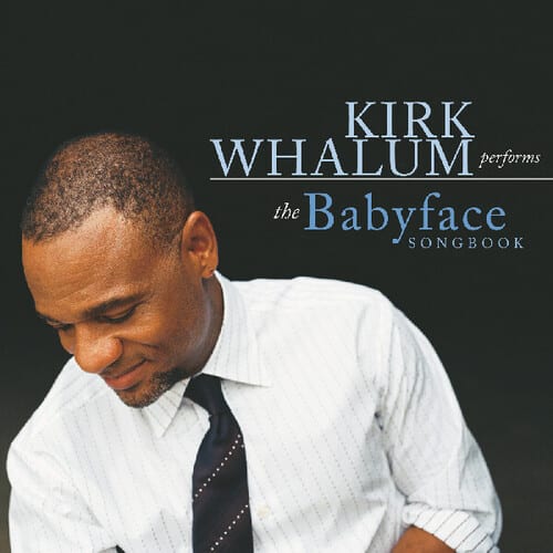 Kirk Whalum - The Babyface Songbook   - COMPACT DISCS [CD] price history on PriceWatchPro