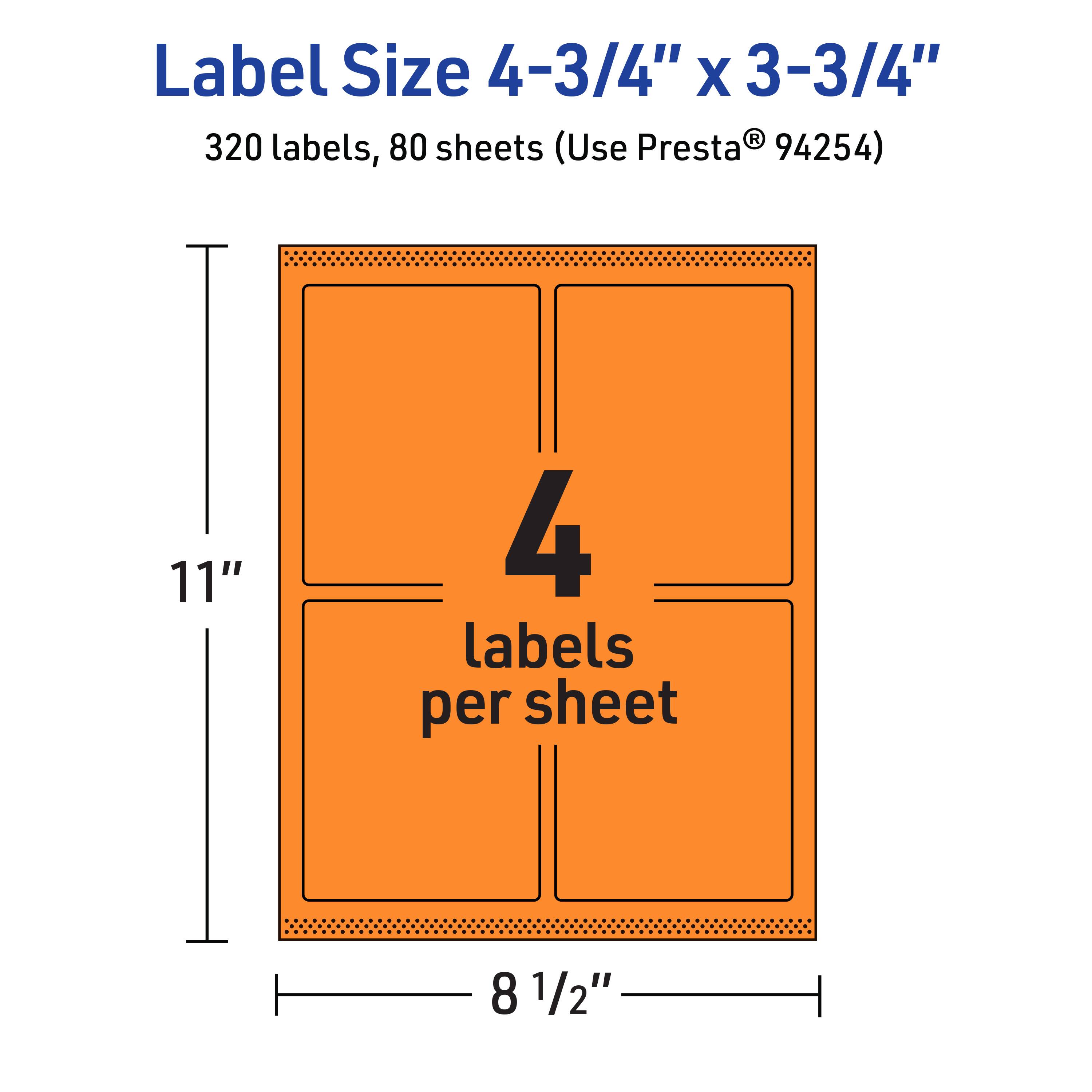 Label Size 4-3/4" x 3-3/4"  
320 labels, 80 sheets (Use Presta® 94254)  
4 labels per sheet  
11"  
8 1/2"