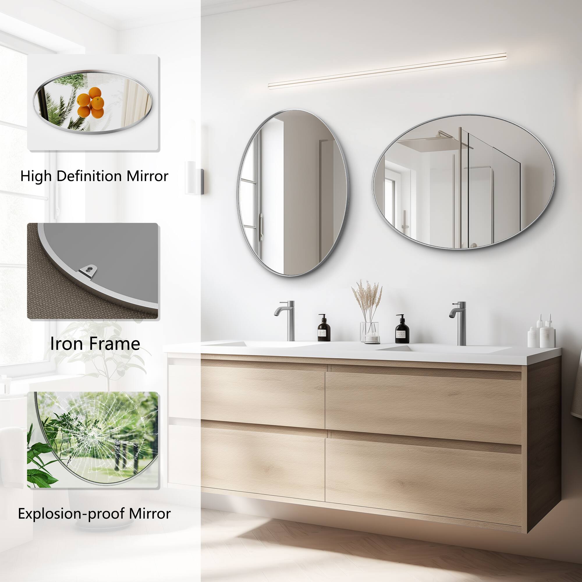 High Definition Mirror  
Iron Frame  
Explosion-proof Mirror