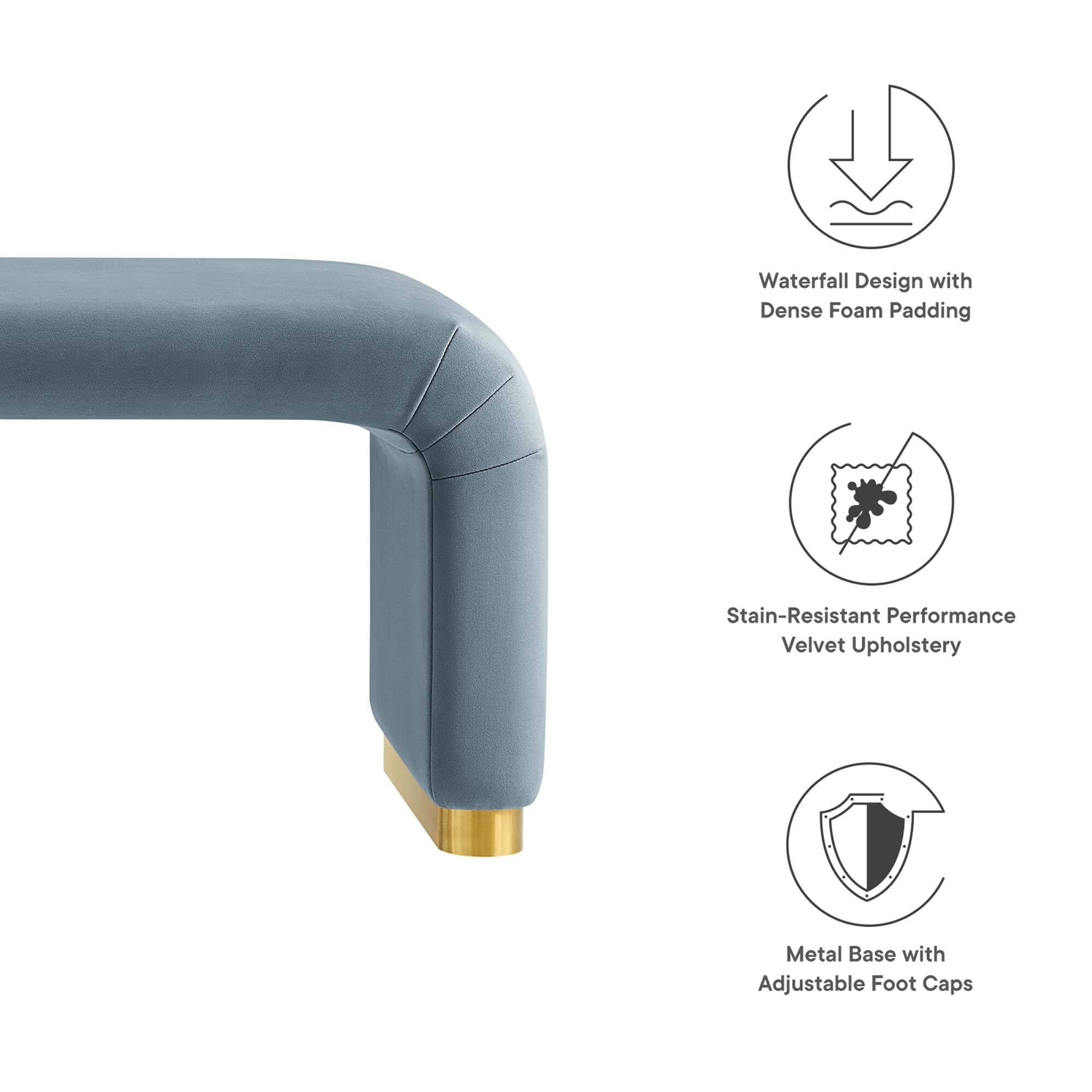Waterfall Design with Dense Foam Padding  
Stain-Resistant Performance Velvet Upholstery  
Metal Base with Adjustable Foot Caps
