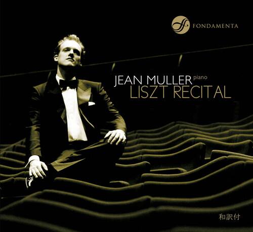 FONDAMENTA

JEAN MULLER piano  
LISZT RECITAL