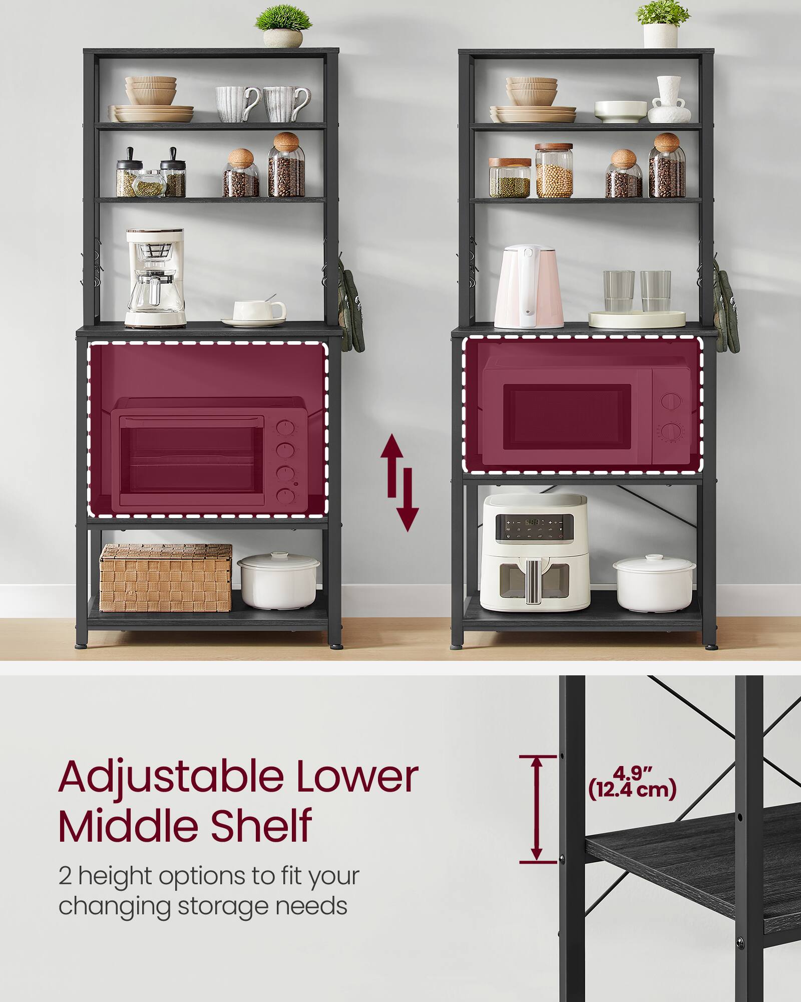 Adjustable Lower Middle Shelf  
2 height options to fit your changing storage needs  
4.9" (12.4cm)