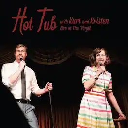 Various Artists - Hot Tub With Kurt & Kristen - VINYL LP