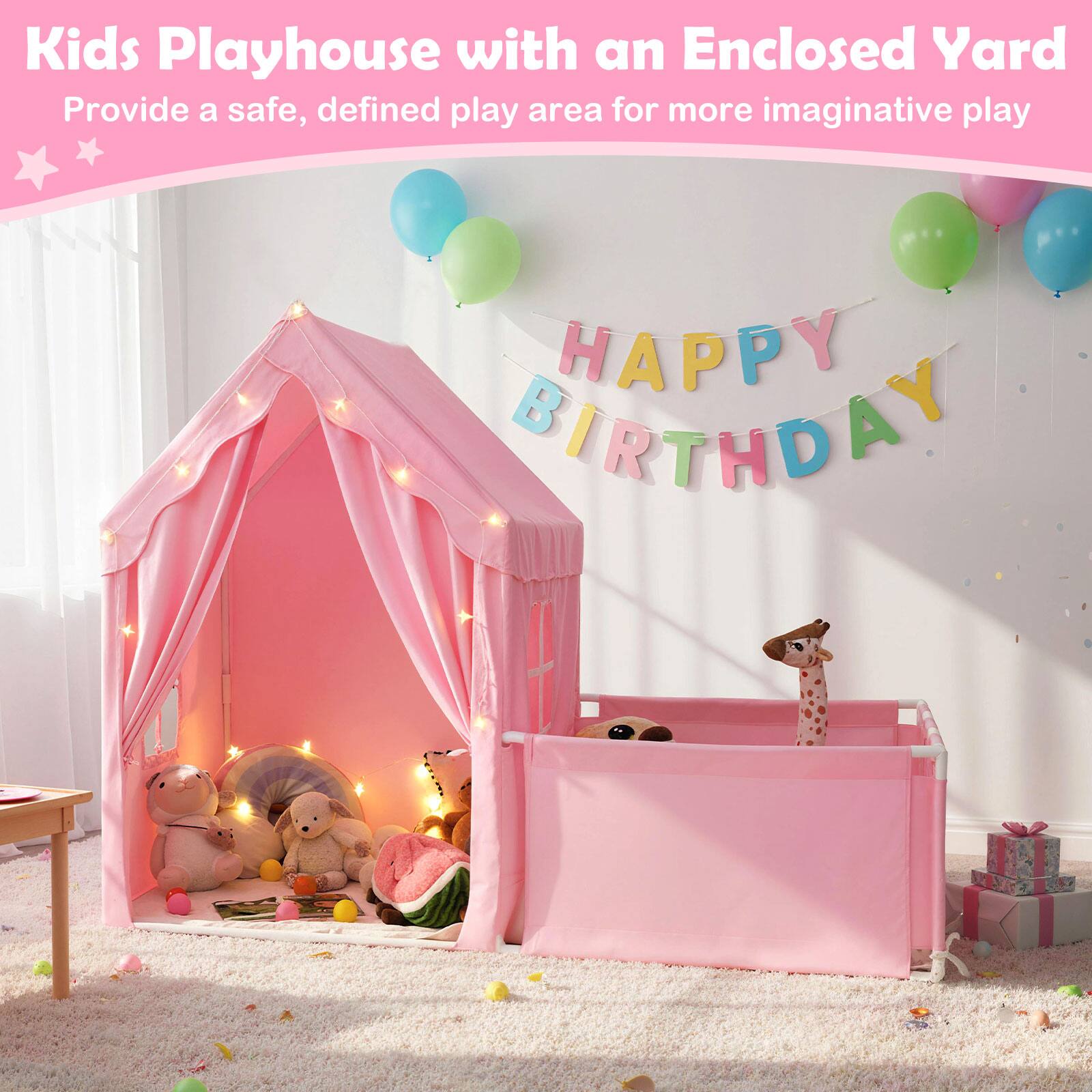 Kids Playhouse with an Enclosed Yard  
Provide a safe, defined play area for more imaginative play  

HAPPY BIRTHDAY